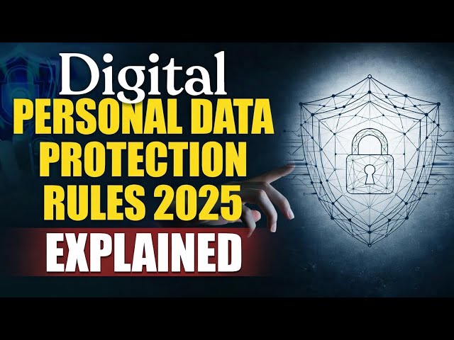 Digital Personal data protection Rules 2025 Explained | Complete Breakdown#DPDP2025 #DataProtection 