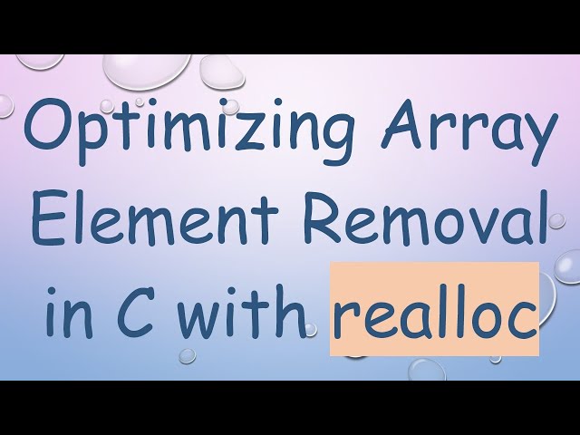Optimizing Array Element Removal in C with realloc