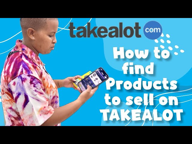 How To Find Products To Sell On TAKEALOT