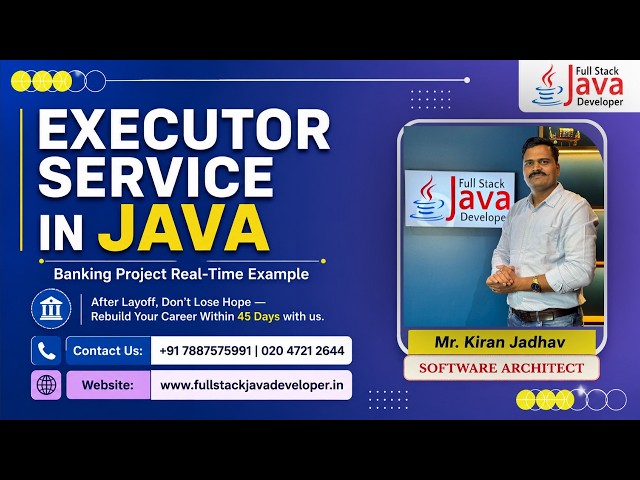 ExecutorService in Java | Banking Project Real-Time Example | By Mr. Kiran Jadhav