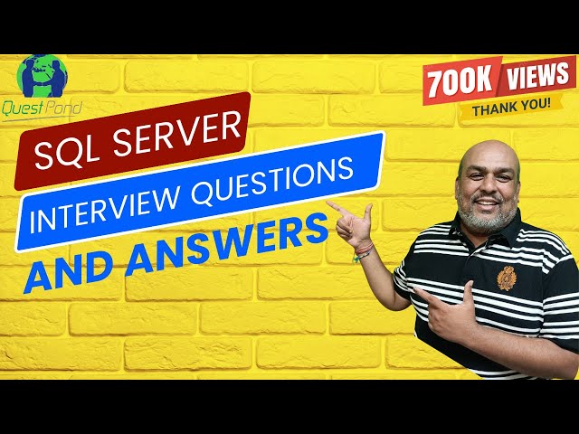SQL Server Interview Questions and Answers | SQL Interview Questions