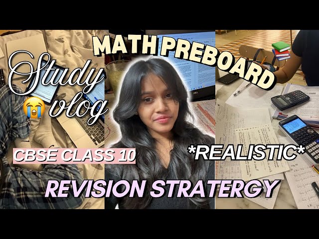 MATH PRE BOARD STUDY VLOG | CLASS 10 😭📚| PRODUCTIVE AND REALISTIC
