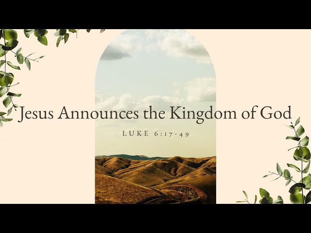 Sunday Worship -Jesus Announces the Kingdom of God- Pastor Josiah Youngquist