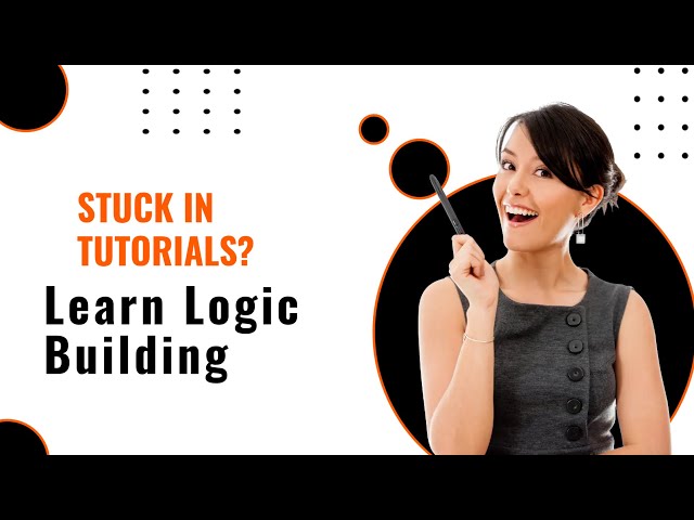 Stop Feeling Stuck While Coding | Programming Logic Masterclass 2025
