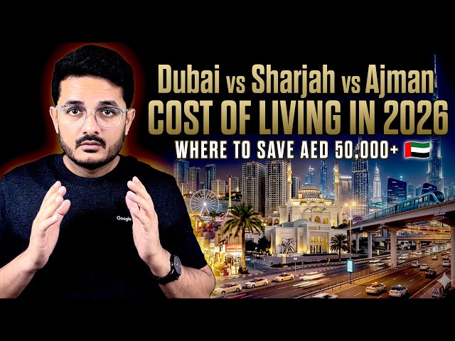 Latest 2026 Cost of Living Updates | Dubai vs Sharjah vs Ajman 💸 Best Budget Places to Live!