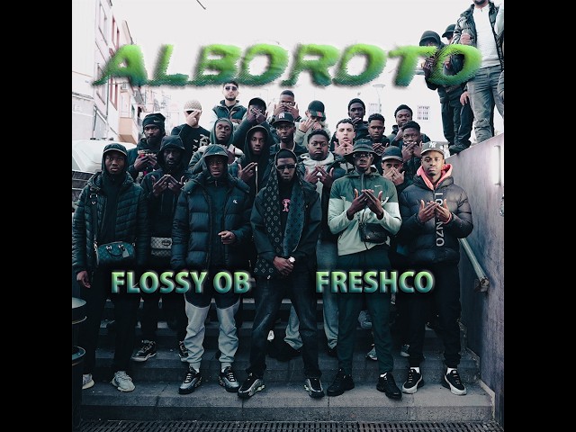 ALBOROTO - Flossy oB & FRESHCO (VIDEOCLIP OFICIAL)