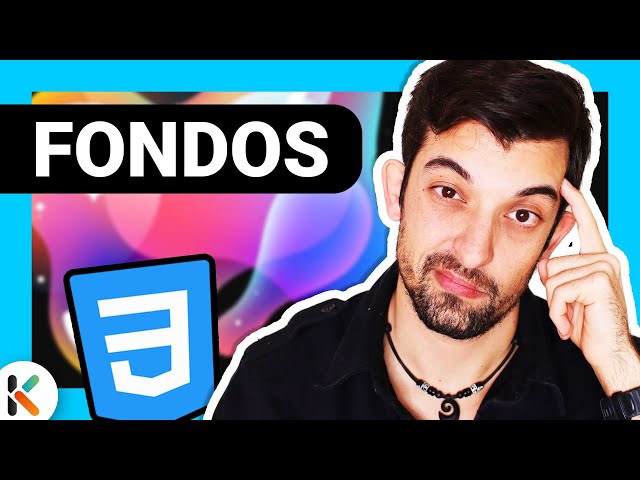 💙 Cómo poner un FONDO o Background en CSS [Curso de CSS desde cero]