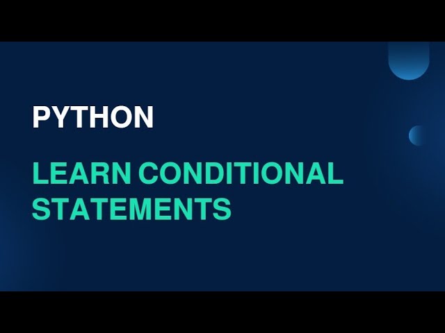 Python Conditions for Beginners 