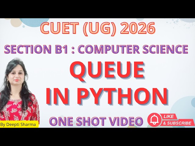 Queue in Python | One Shot Video #cuet2026 #cuetug2026 #cuetexampatern #cuetpreparation2026  #cuetug