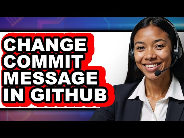 How to Change Commit Message in Github (only Way)