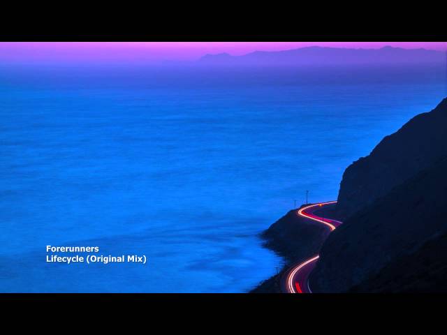 Forerunners - Lifecycle (Original Mix)