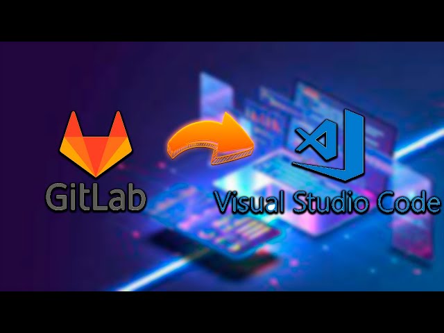 Como CLONAR GITLAB a Visual Studio Code - Clonar VISUAL GITLAB al PC