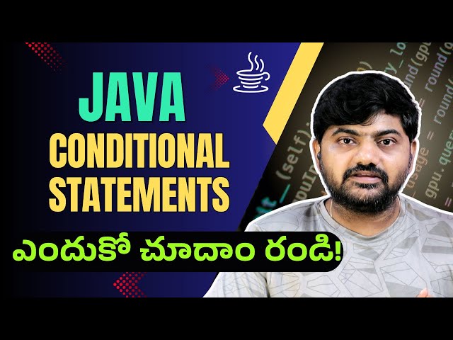 #12 Java if else Statements Explained  | Real Life Examples In Telugu