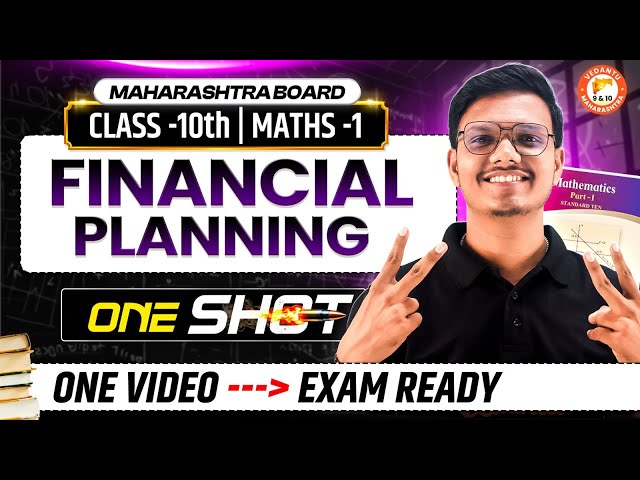 Financial Planning Class 10 One Shot | Maths 1 Class 10 MH Board | 10th Prelims Maths Pravin Sir