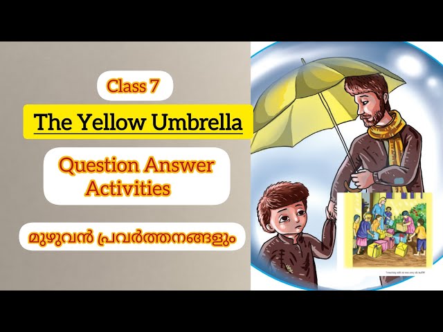 Class 7 English The Yellow Umbrella Activities l Question Answer Scert Kerala