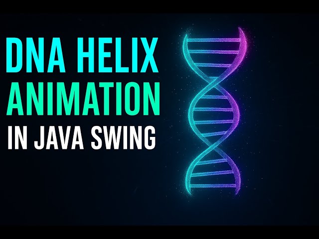 DNA Helix Animation in Java Swing | Glowing Sci-Fi Coding Project