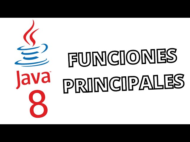 JAVA 8 - Funciones Principales