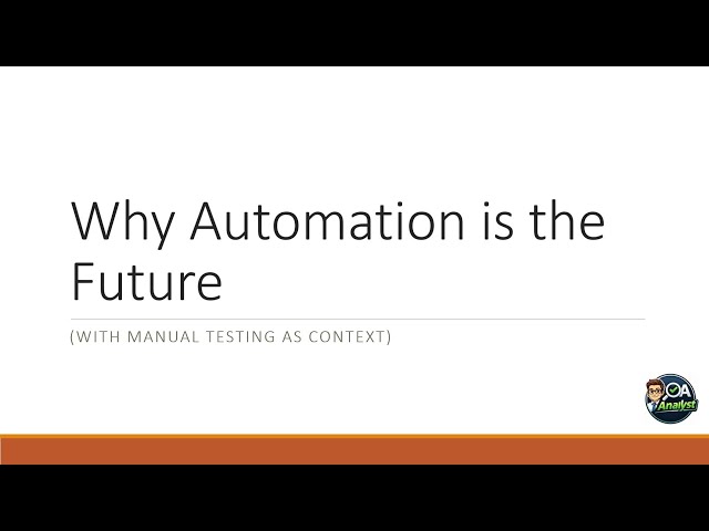 Video  2 Why Automation is the Future with Manual as Context