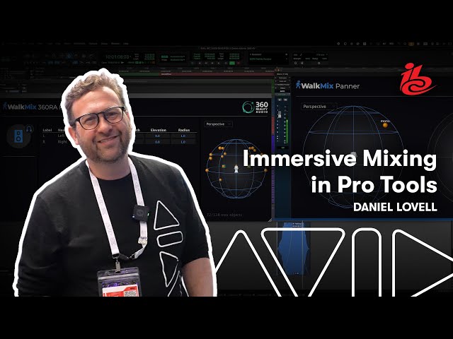 Pro Tools Immersive Mix Tech Preview: Dolby Atmos, Sony 360 Reality Audio, and UWA Audio Vivid