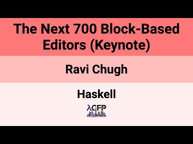 [Haskell'26] The Next 700 Block-Based Editors (Keynote)
