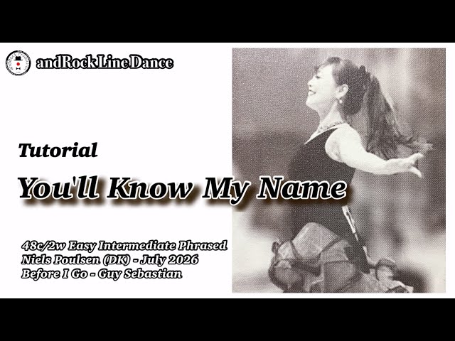 You'll Know My Name Line Dance (Easy Intermediate Phrased) - Tutorial / End Rock Line Dance / Min...