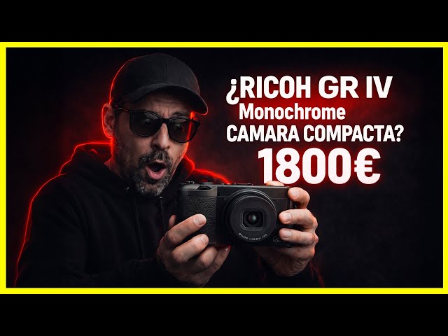 ¿LOCURA o JOYA? Ricoh GR IV Monochrome por 1800€ - Podcast