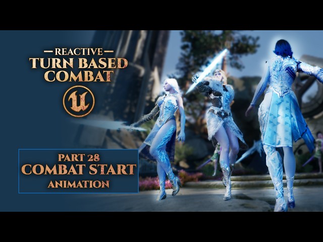 Combat Start Animation - Unreal Engine Reactive Turn Based Combat #28