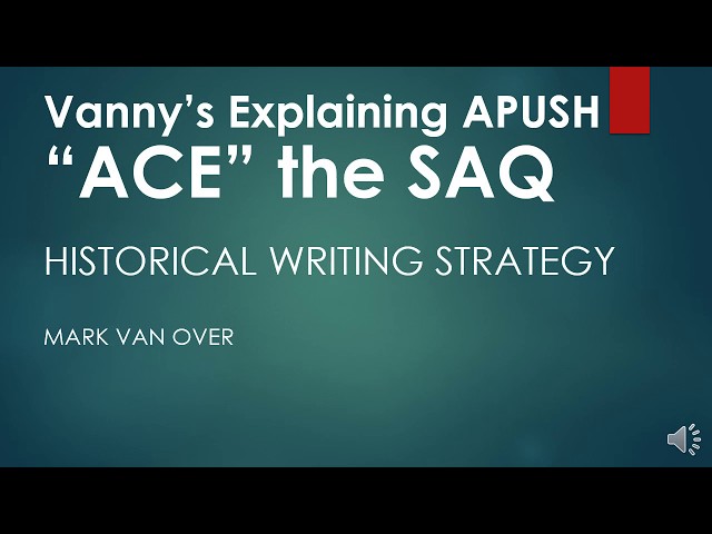ACE the APUSH Short Answer Question (SAQ)