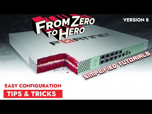 Fortigate Basic Configuration Step by Step for Beginners - From ZERO to Hero