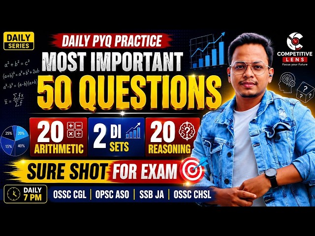 50 Questions Daily = Exam Ready 🔥 | Arithmetic + Reasoning + DI | OSSC CGL | OPSC ASO | SSB JA