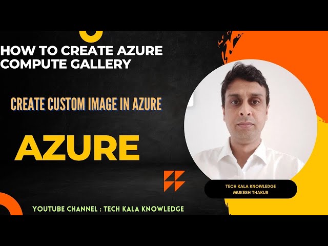 How to Create Azure Compute Gallery | Create custom image in azure