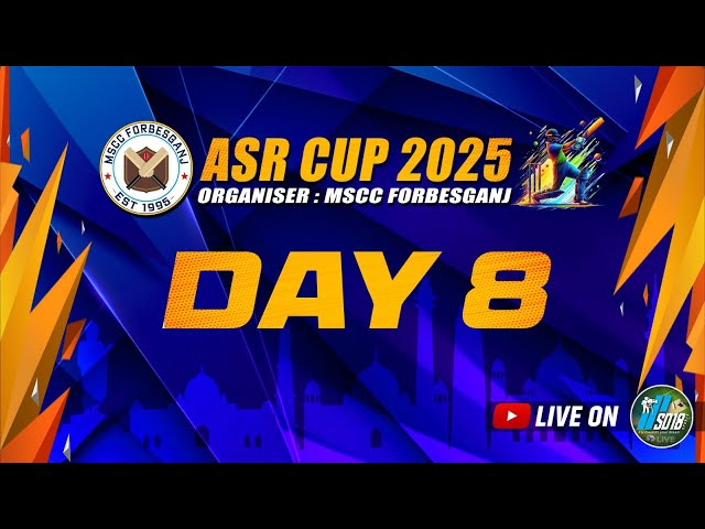 ASR CUP 2025 || DAY - 8 || SEASON - 6