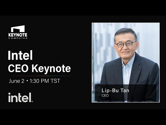 COMPUTEX 2026 CEO Keynote: Intel