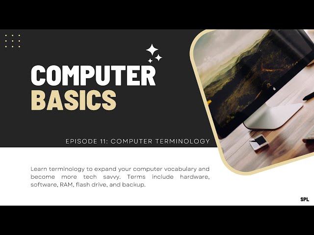 Computer Basics Episode 11: Computer Terminology