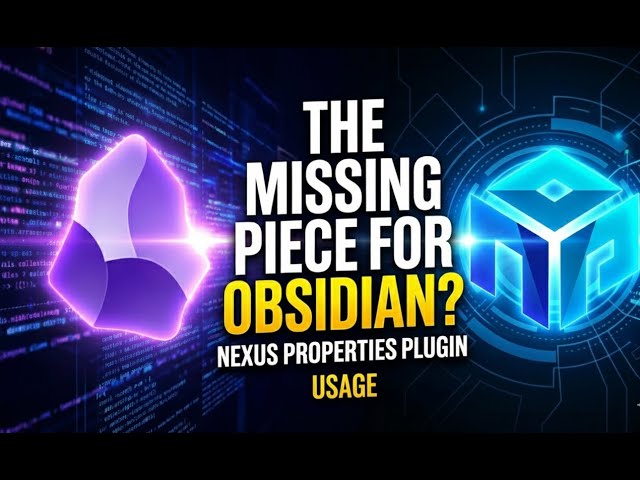 How I Structure Complex Knowledge in Obsidian (Nexus Properties)