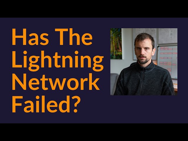 Has The Lightning Network Failed?