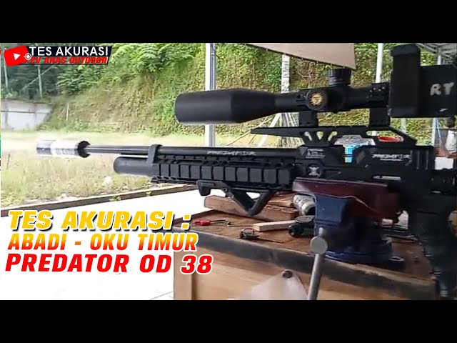 Accuracy Test of the Predator OD 38 Air Rifle Ordered by Boss Abadi, East OKU