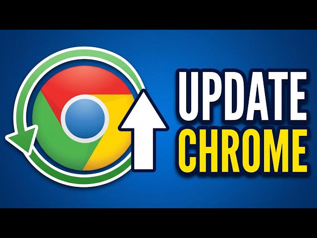 How to Update Google Chrome Browser (Quick & Easy)