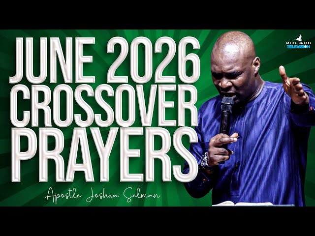 Before June 2026 Begins, Pray This At 12:00AM — It Could Change Everything | Apostle Joshua Selman