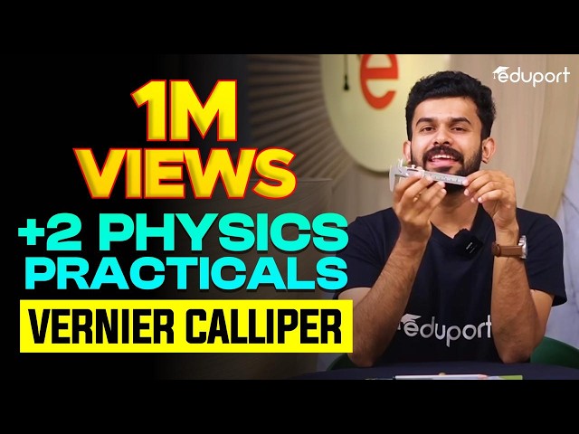 Plus Two Physics Practicals | Vernier Calliper | Eduport Plus Two