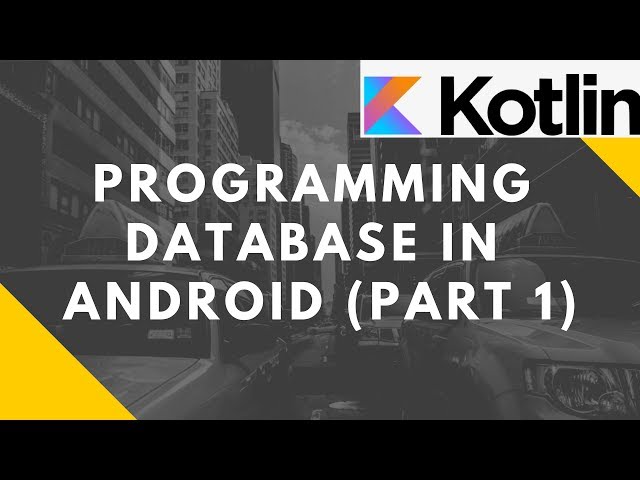 Programming Database in Android (Kotlin) | Part 1 | Advanced Mobile Programming | Bsc I.T.