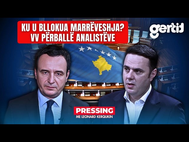 KU U BLLOKUA MARRËVESHJA?/ VV PËRBALLË ANALISTËVE | PRESSING | T7