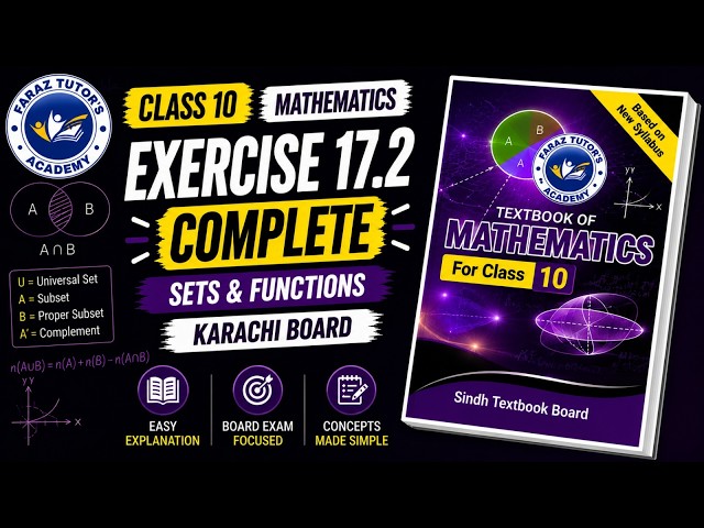 Exercise 17.2 Complete | Sets & Functions | Class 10 Mathematics | Karachi Board | FTA