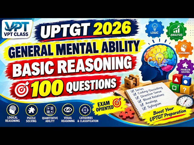UP TGT 2026 | General Mental Ability & Basic Reasoning | Top 100 Questions