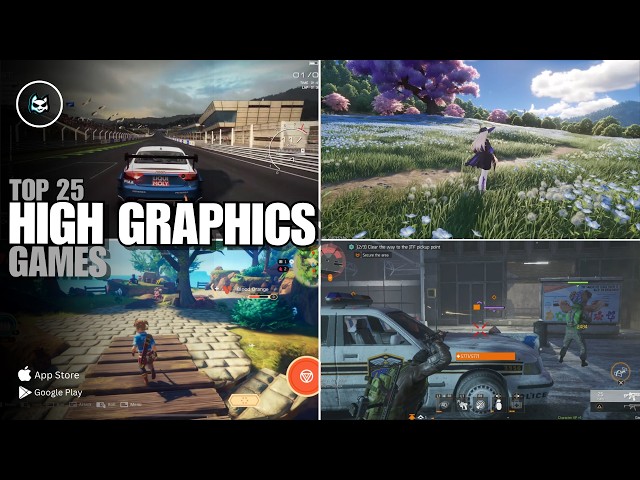 Top 25 High Graphics Games for Android & iOS