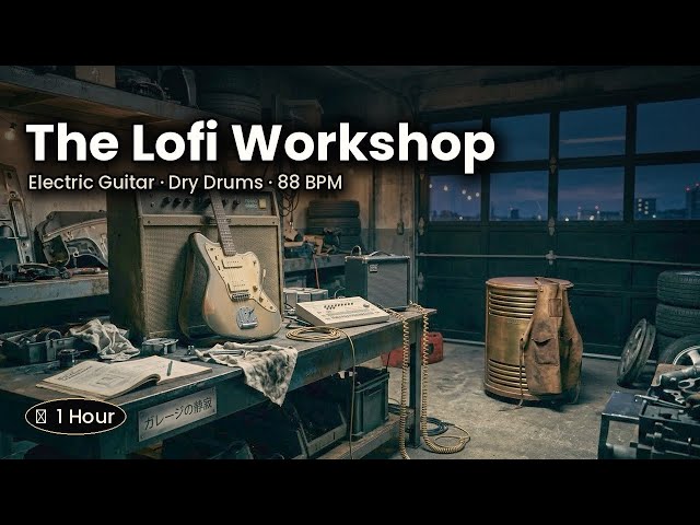 The Lofi Workshop 🛠️ Garage Beats & Muted Guitar for Deep Focus (G Minor)