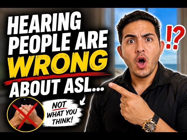 Hearing People Are WRONG About ASL…