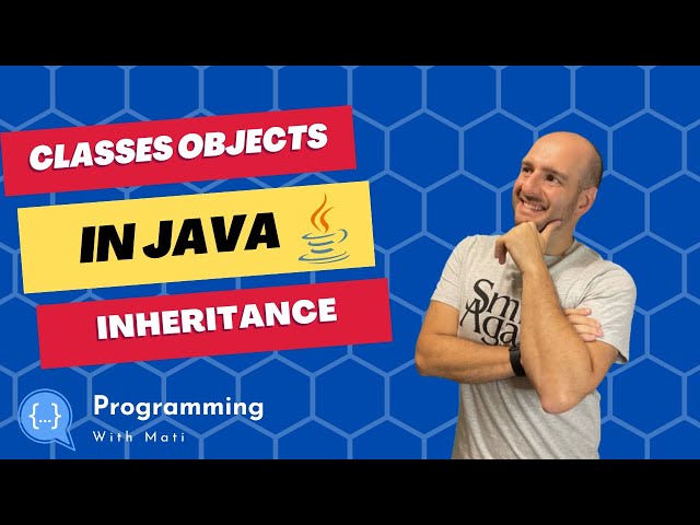 Classes and Inheritance in Java: Explanation + Tutorial! (Object-Oriented Programming)