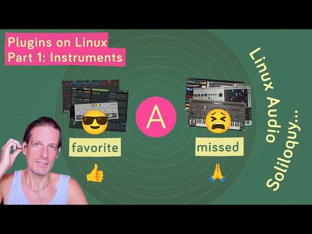 Favorite vs. Missed Plugins on Linux (Part 1: Instruments)