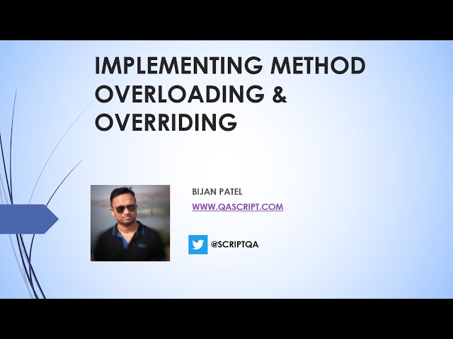 Java OOPS Concepts In Selenium - Implementing Method Overloading and Method Overriding in  Selenium